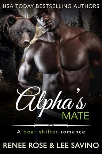 Alpha’s Mate (Bad Boy Bears Book 2)