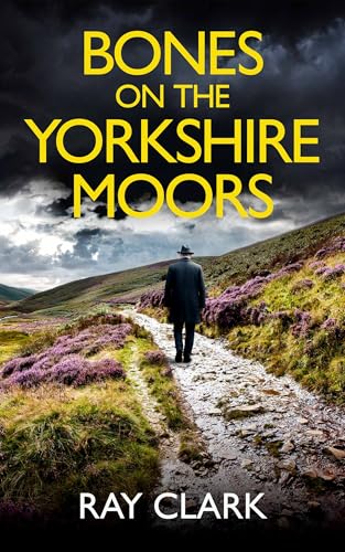 Bones on the Yorkshire Moors (DI Gardener #13)