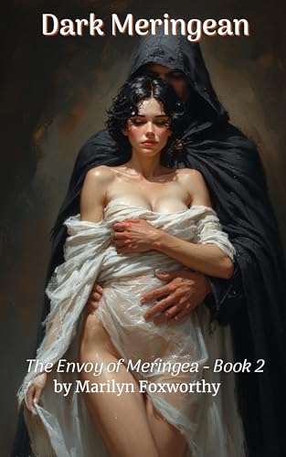 Dark Meringean: The Envoy of Meringea – Book 2