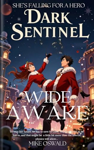 Dark Sentinel ( a LitRPG series) Book one: Wide Awake (The Dark Sentinel 1)