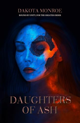Daughters of Ash (Bound by Order Book 1)
