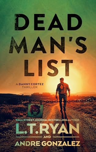 Dead Man’s List (Danny Cortez Thrillers Book 1)