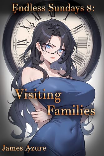 Endless Sundays 8: Visiting Families.