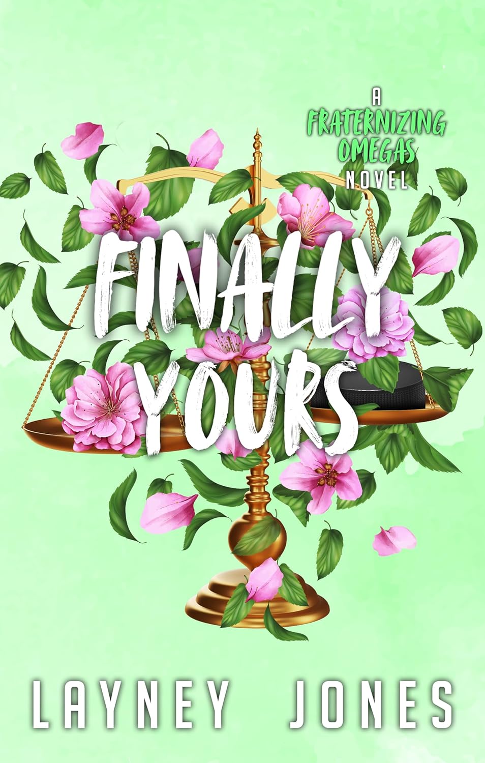Finally Yours (Fraternizing Omegas #3)