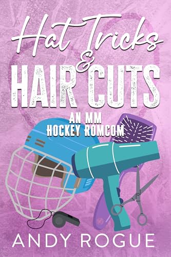 Hat Tricks and Hair Cuts: A MM Hockey Romcom