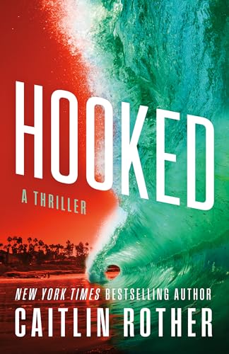 Hooked: A Thriller (Katrina and u0026 Goode Book 1)