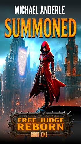 Summoned (Free Judge Reborn Book 1)