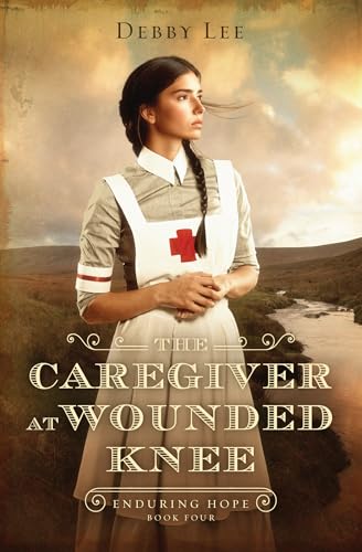 The Caregiver at Wounded Knee (Enduring Hope)