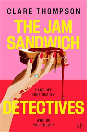 The Jam Sandwich Detectives: The hilarious mum-to-sleuths murder mystery of 2026