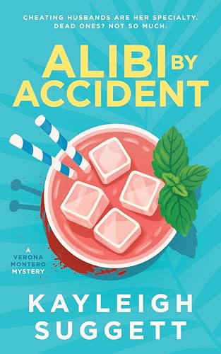 Alibi by Accident (Verona Montero Book 1)