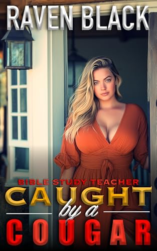 Caught By a Cougar: Bible Study Teacher (A Dominant Mistress Mens Romance)
