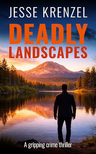DEADLY LANDSCAPES an unputdownable legal crime thriller (The Jack Larue Legal Thrillers Book 1)