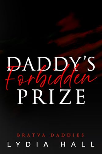 Daddy’s Forbidden Prize (Bratva Daddies)