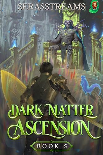 Dark Matter Ascension: Book 5 [A LitRPG Adventure]