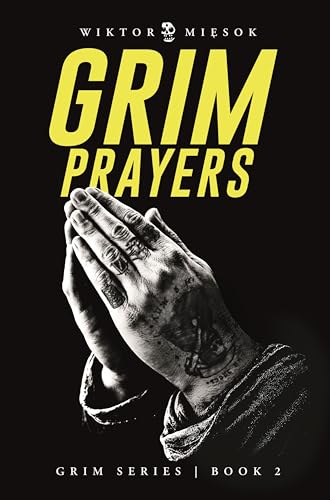 Grim Prayers (GRIM SERIES Book 2)