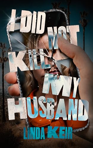 I Did Not Kill My Husband