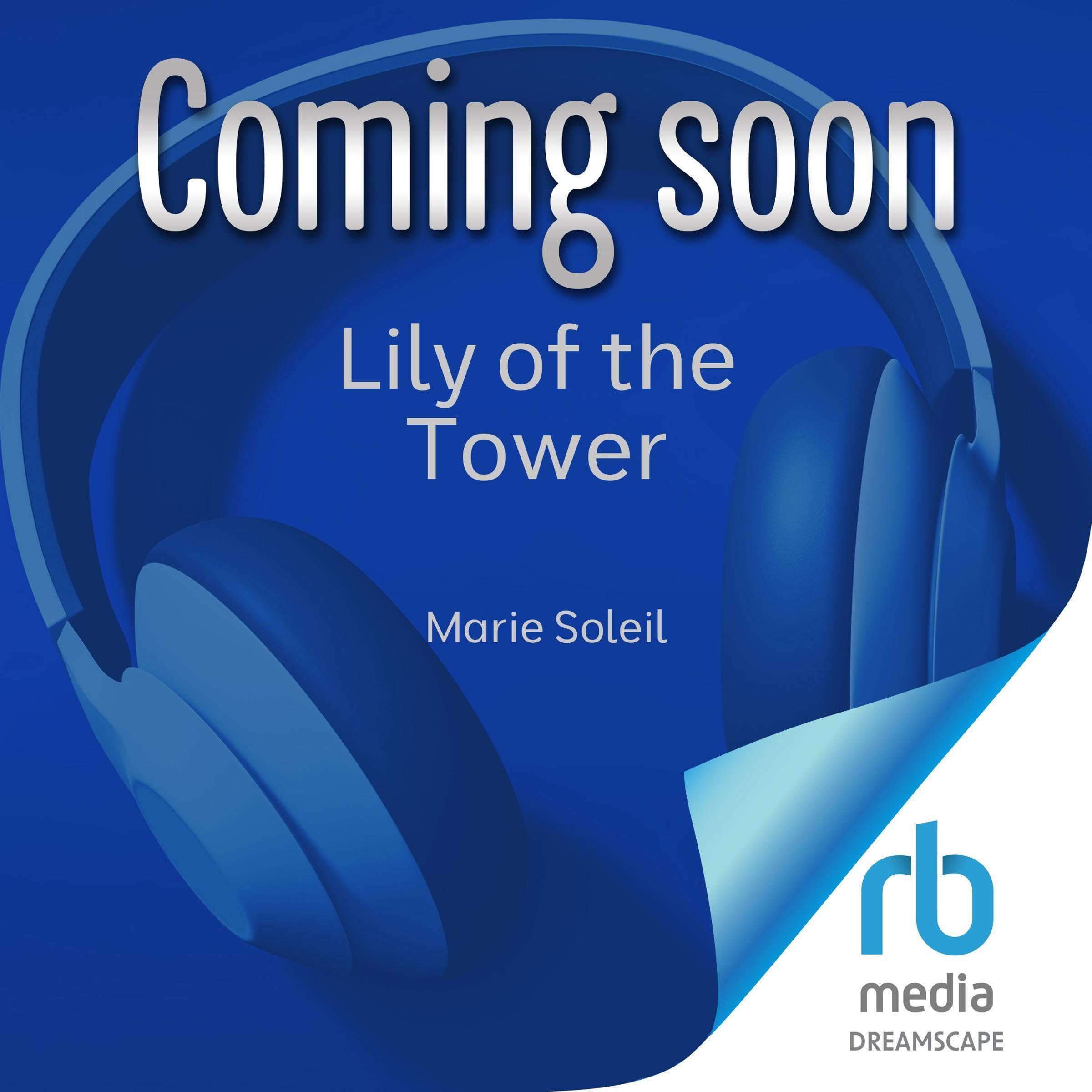 Lily of the Tower: A Sweet Rom-Com Retelling of Rapunzel (Once upon a RomCom)