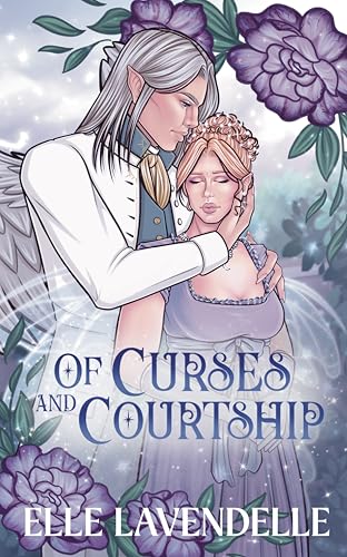 Of Curses and Courtship: A Spicy Forbidden Love Fairy Tale Romantasy Retelling