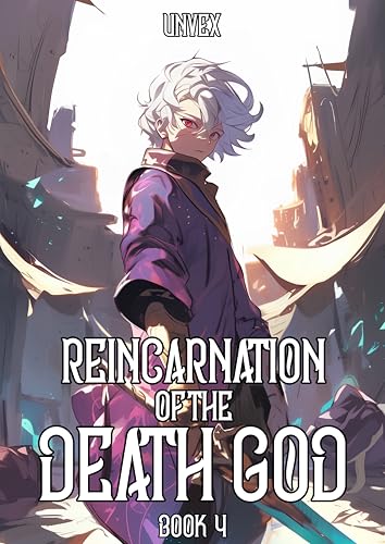 Reincarnation of the Death God Book 4: An OP MC LitRPG