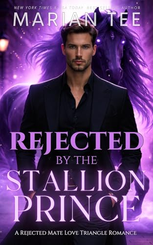 Rejected by the Stallion Prince (L’Alliance Royals Book 6)
