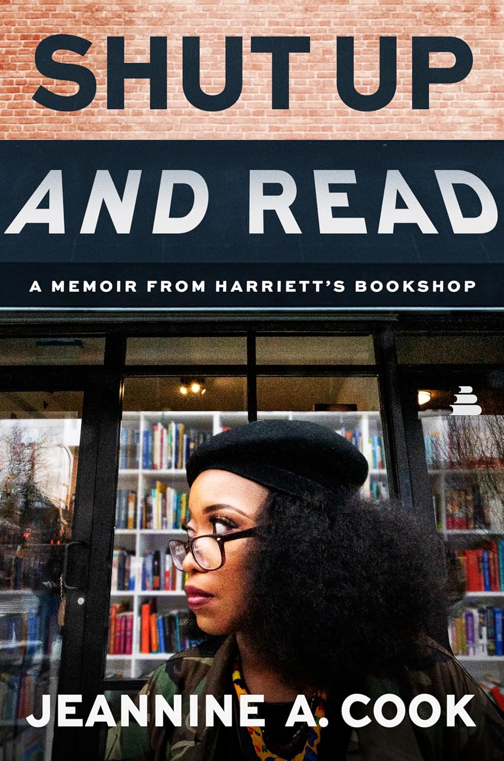 Shut Up and Read: A Memoir from Harriett’s Bookshop