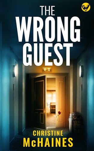 THE WRONG GUEST a gripping psychological thriller