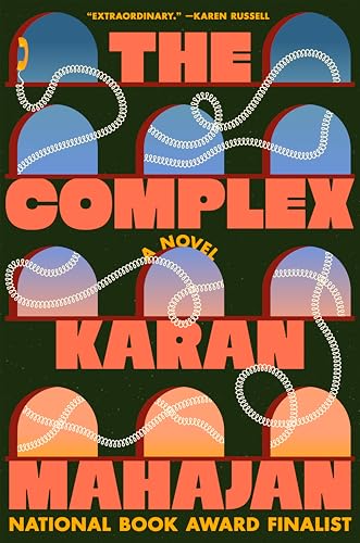 The Complex by Karan Mahajan
