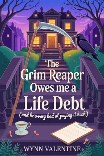 The Grim Reaper Owes Me a Life Debt (And He’s Very Bad at Paying It Back)