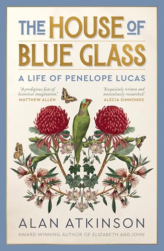 The House of Blue Glass: A life of Penelope Lucas
