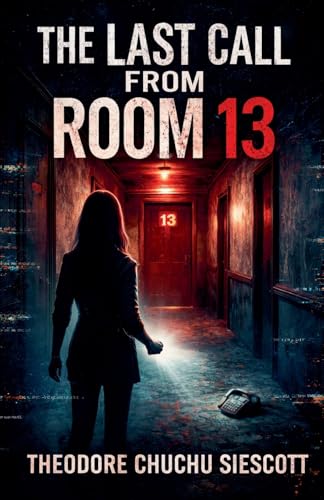 The Last Call From Room 13