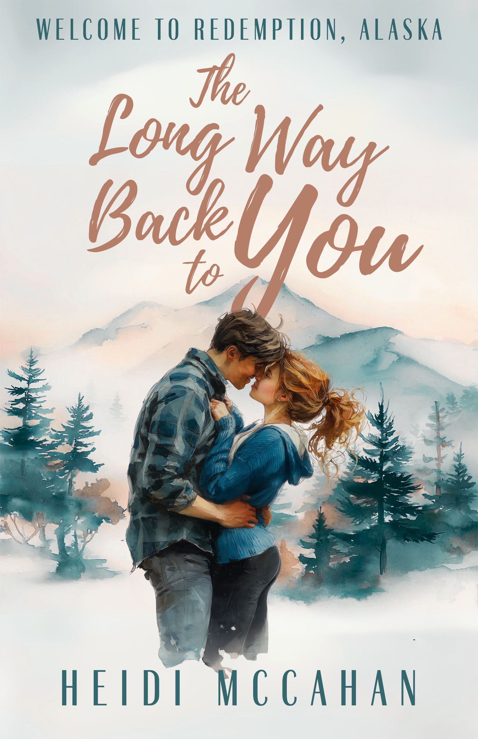 The Long Way Back to You (Welcome to Redemption, Alaska, #2)