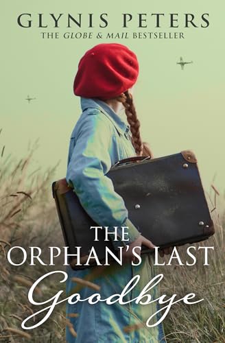 The Orphan’s Last Goodbye: A captivating and gripping page turner World War story for lovers of historical fiction in 2025 (The Red Cross Orphans) (Book 4)