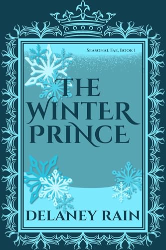 The Winter Prince (Delaney’s Seasonal Fae Courts #1)