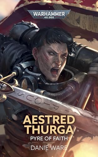 Aestred Thurga: Pyre of Faith (Warhammer 40,000)