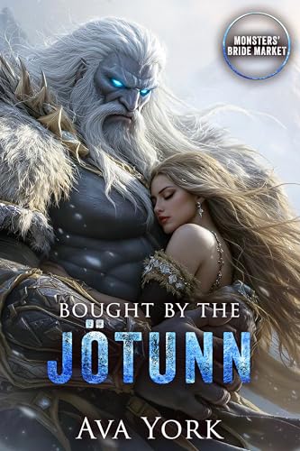 Bought by the Jotunn (Monsters’ Bride Market)