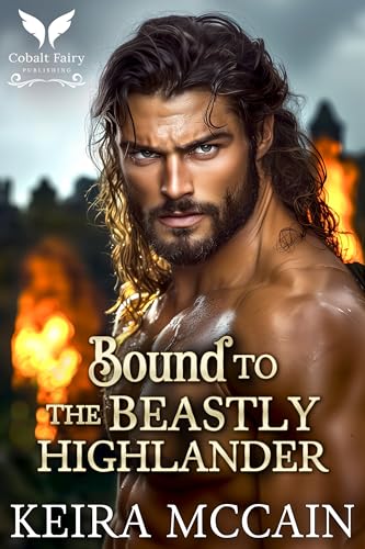 Bound to the Beastly Highlander: A Scottish Historical Romance Novel (The Highland Marriage Pact Book 1)