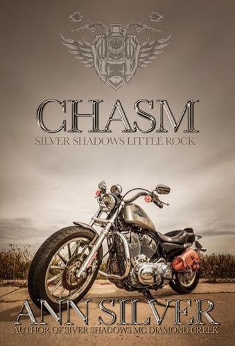 Chasm (Silver Shadows MC Little Rock #1)