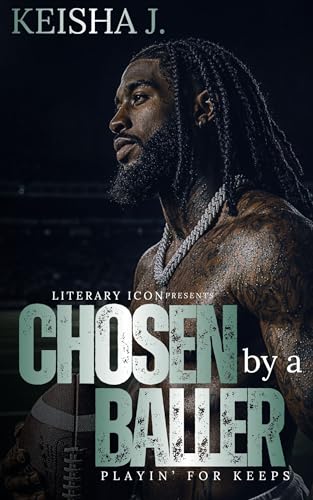 Chosen By a Baller: Playin’ For Keeps