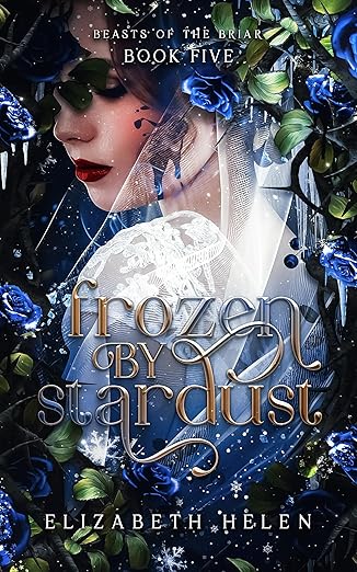 Frozen by Stardust (Beasts of the Briar, #5)