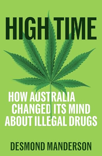 High Time: How Australia Changed Its Mind About Illegal Drug Use