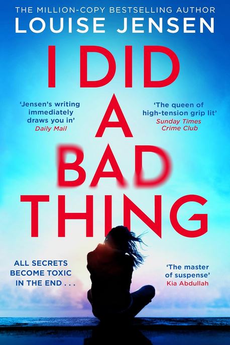 I Did a Bad Thing by Louise Jensen