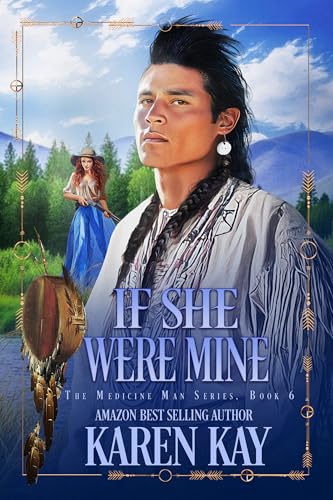 If She Were Mine (The Medicine Man Book 6)