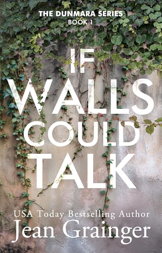 If Walls Could Talk: The Dunmara Series – Book 1