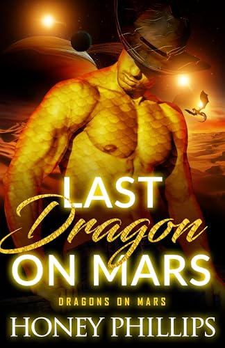 Last Dragon on Mars (Dragons on Mars #1)