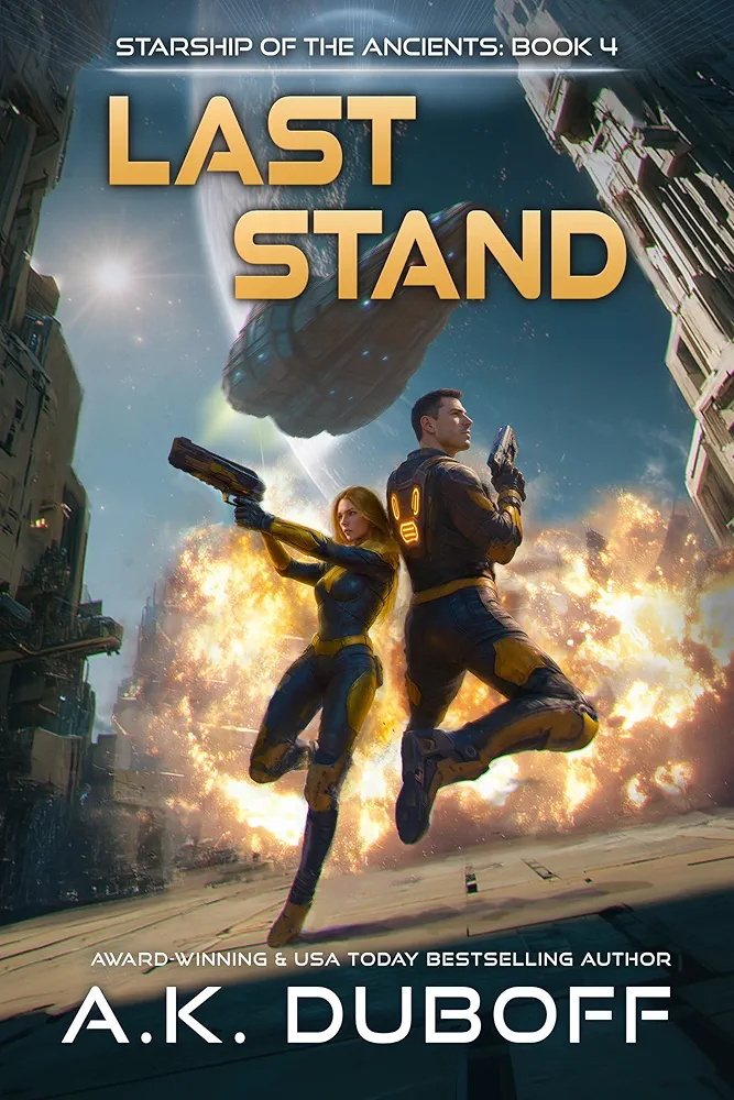 Last Stand (Starship of the Ancients #4)
