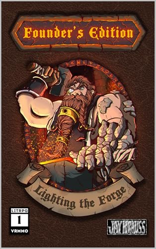 Lighting the Forge (Founder’s Edition Book 1)