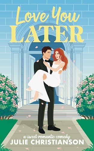 Love You Later (Harvest Hollow Love Stories, #3)