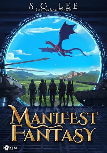 Manifest Fantasy: Book One – A Military Isekai Adventure