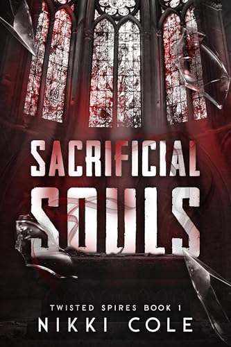 Sacrificial Souls (Twisted Spires Book 1)
