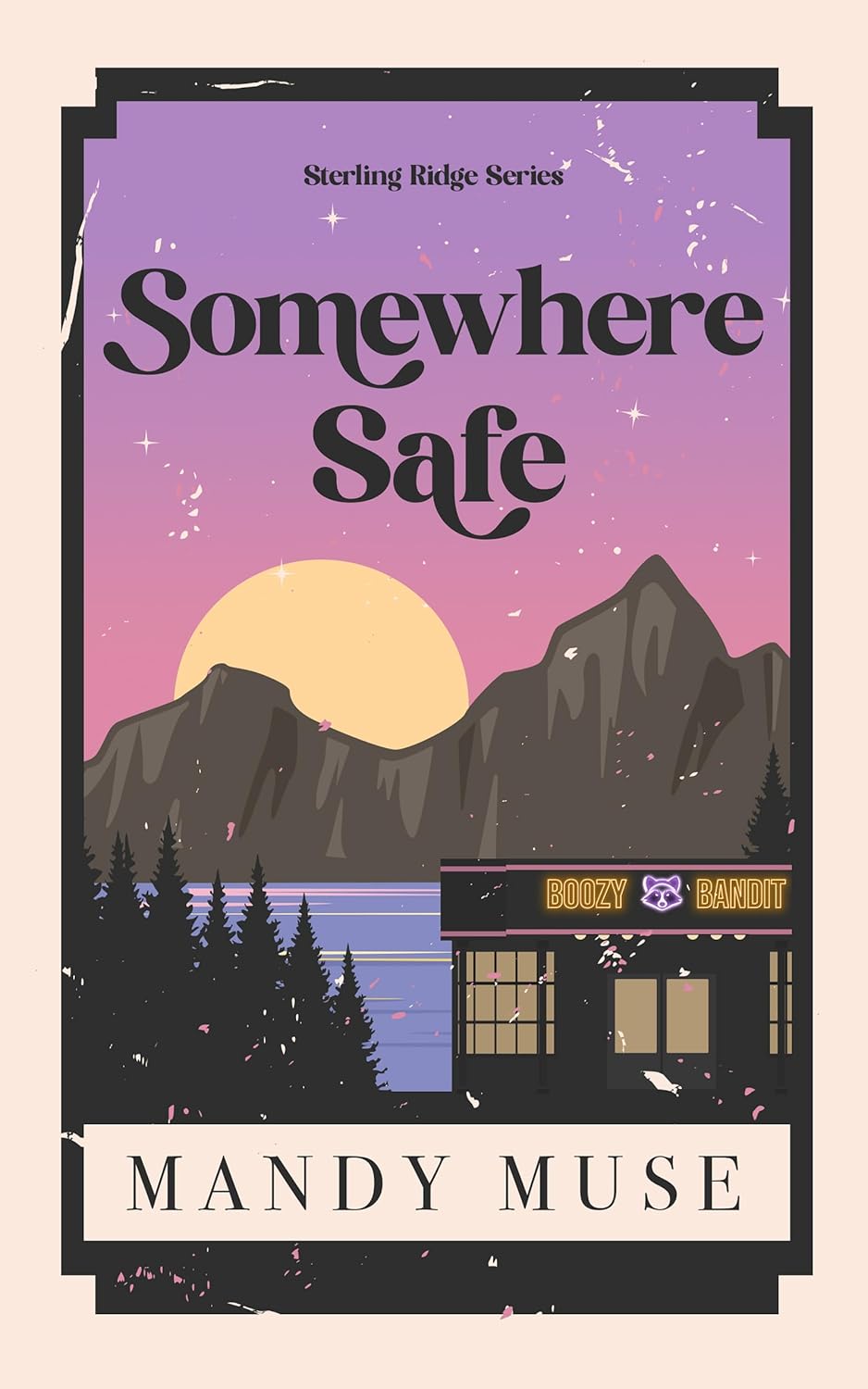 Somewhere Safe: A MMF Small Town Romance (Sterling Ridge Series Book 3)
